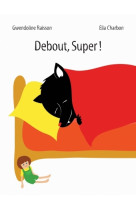 Debout super