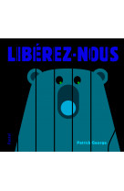 Liberez nous