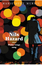 Nils hazard - dans dinky rouge sang