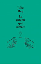 Le garçon qui aimait