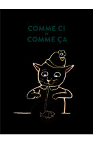 Comme ci et comme ça