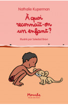 à quoi reconnaît-on un enfant ?