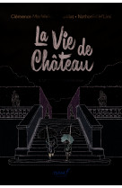 La vie de château - tome 3 - un château sous les eaux