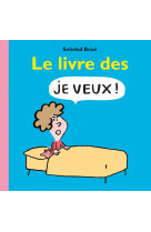 Le livre des je veux !