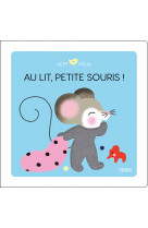 Au lit, petite souris !