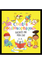 Contes philosophiques racontés par mon chat