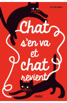 Chat s'en va et chat revient