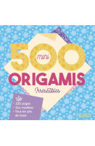 500 mini origamis irrésistibles !