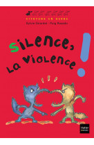 Silence, la violence !