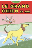 Le grand chien et moi