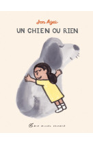 Un chien ou rien