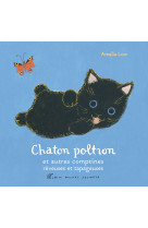 Chaton poltron et autres comptines rêveuses et tapageuses