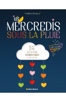 Les mercredis sous la pluie