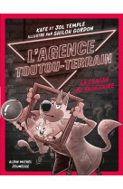 L'agence toutou-terrain - tome 2 - la chasse au faussaire