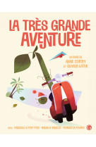 La très grande aventure