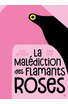 La malédiction des flamants roses