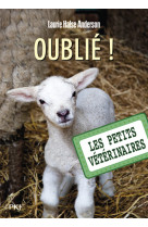 Les petits vétérinaires - tome 17 oublié !