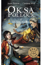 Oksa pollock - tome 4 les liens maudits - tome 4