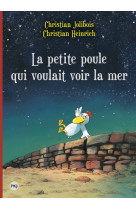 La petite poule qui voulait voir la mer - tome 1 - gf