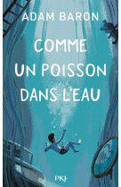 Comme un poisson dans l'eau