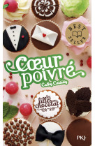 Les filles au chocolat - tome 5 &frac34; coeur poivré