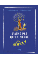 Et alors ? - tome 9 j'aime pas qu'on meure... et alors ?