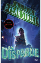 Fear street - tome 1 la disparue