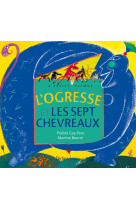 L'ogresse et les sept chevreaux