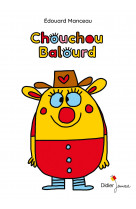 Chouchou balourd