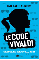 Le code vivaldi, tome 2 - trésor et entourloupes