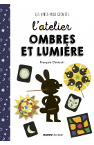 L'atelier ombres et lumière