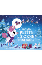 Au lit petite licorne ! c'est noël !