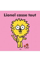 Lionel casse tout