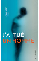 J'ai tué un homme