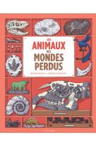 Les animaux des mondes perdus