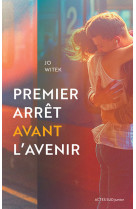 Premier arrêt avant l'avenir