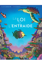 La loi de l'entraide