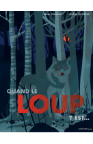 Quand le loup y est