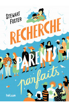 Recherche parents parfaits