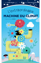 L'extraordinaire machine du climat