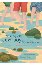 Pas sûr que les cow-boys s'embrassent