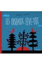 Les oiseaux lève-tôt