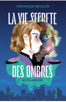 La vie secrète des ombres