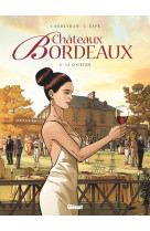 Châteaux bordeaux - tome 06