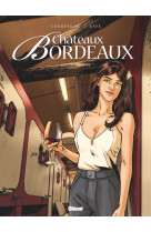 Châteaux bordeaux - tome 10