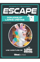 Escape ! donjons et lapins crétins