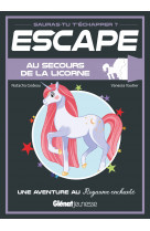 Escape ! au secours de la licorne