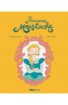 Princesse moustache