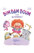 Bim bam boum, c'est la rentrée !