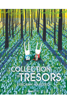 La collection de trésors